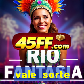 vale sorte resultado de hoje